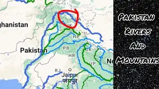 Mountain Ranges and Rivers of Pakistan. northern Pakistan and India. Indus,Chanab,Jhelum,Ravi,Satluj
