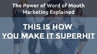 Word of mouth marketing success secret | Watch only if you are an entrepreneur
