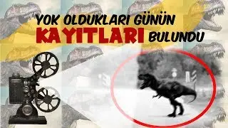 SON GÜNLERİNİN KAYITLARI BULUNDU! Dinozorlar!