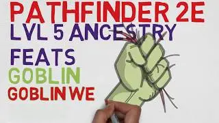 Goblin Ancestry Feats Level 5: Goblin Weapon Frenzy (Pathfinder 2E Feats)