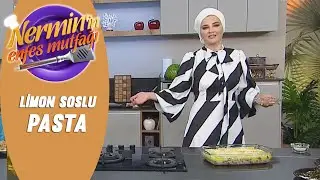 Nermin Öztürk Limon Soslu Pasta Tarifi Nermin'in Enfes Mutfağı