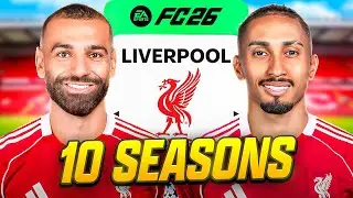 I Takeover Liverpool for 10 Seasons.. in FC 26!