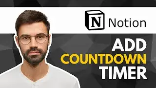 How to Add a Countdown Timer in Notion | 2025 Guide