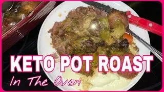 KETO POT ROAST | COOK WITH ME | Easy Pot Roast In Oven