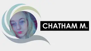 Chatham M. Testimonial