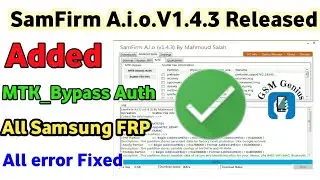 Samfirm _A.i.o_v1.4.3 Latest Update 2021,SamFirm FRP Tool,add Support To Bypass MTK offline Auth CPU