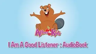 I Am A Good Listener - AudioBook - Affies4Kids