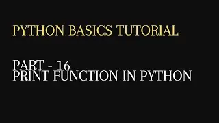 16. print() function in python