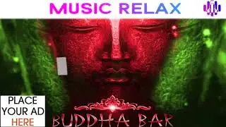 Buddha Bar 2021 Chillout Relaxing Lounge Sleep Music