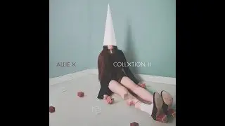 Allie X - Lifted