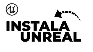 👉Cómo instalar UNREAL ENGINE en cualquiera de sus VERSIONES