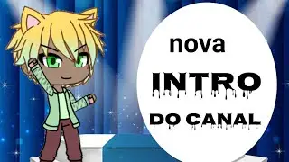 Nova intro do canal