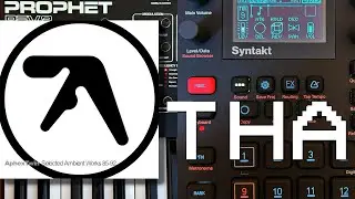 APHEX TWIN - Tha (Syntakt & Prophet REV2 Cover)