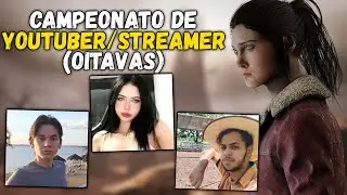 CAMPEONATO DE YOUTUBERS/STREAMERS 1v1 - OITAVAS [1/5]