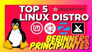 Top 5 Linux Distro Beginners/Principiantes 2022 Mejores distros para cambiarte a Linux