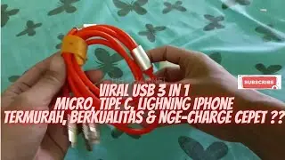 Rekomendasi Kabel USB 3 In 1 Termurah Fast Charging