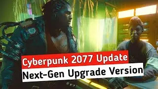 Cyberpunk 2077 Next Gen Upgrade Release Date | Hindi