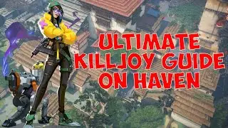 ULTIMATE KILLJOY GUIDE FOR HAVEN [ DEFENSE SETUPS, LINEUPS, ULT LOCATIONS, AND HOW TO ATTACK ]