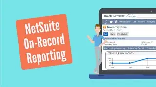 NetSuite On-Record Reporting