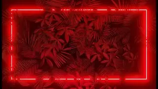 Abstract Red Neon Frame 3D Leaves Animated Cool VJ Loop Video Loop Moving Glowing Lights