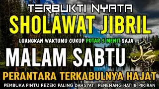 SHOLAWAT PENARIK REZEKI PALING DAHSYAT, SHOLAWAT JIBRIL PALING MERDU, Shalawat Nabi Muhammad Terbaru