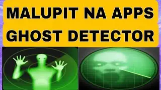 MALUPIT NA APPS GHOST DETECTOR [ RUEL-TV ]