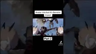 Avatar the last Airbender but with Genshin intro Part 2