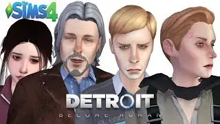 [CAS] DETROIT: Become Human (The Sims 4 Создание персонажей )