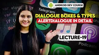 19. Dialogue Boxes and Types | Alert Dialogue in Detail & ASSIGNMENT | Android Tutorials in Hindi