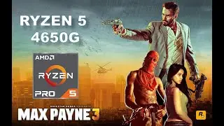 Ryzen 5 Pro 4650G Vega 7 Gaming Test Max Payne 3 2022