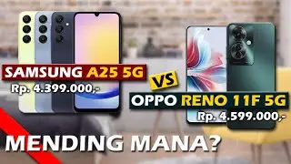 MENDING MANA? SAMSUNG A25 5G VS OPPO RENO 11F 5G