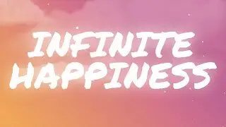 Infinite Happiness