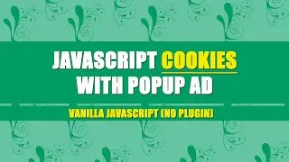 JavaScript Cookie with Popup Ad (No Plugin) || How to Create JavaScript Popup Ad || Part 02
