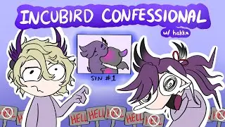 YOU GUYS DID WHAT!? The Incubird Confessional w/ @BanzoinHakka