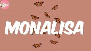 Monalisa - Lojay (Lyrics)