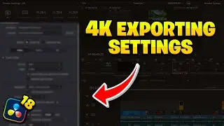 The Best 4K Exporting Settings In Davinci Resolve 18