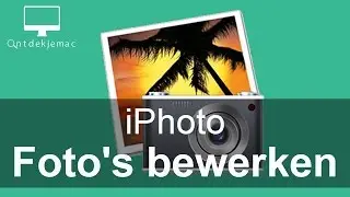 iPhoto - Foto's bewerken
