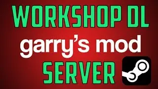 Add Workshop Download to a Garry's Mod Server