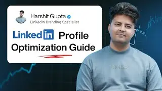 How to Optimize Your LinkedIn Profile in 2025 (Step-by-Step)
