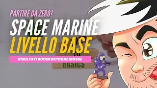 Partire da zero! Tutorial Dipingere uno Space Marine livello base