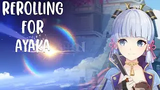 Genshin Impact Reroll Ayaka Banner 11 Times - Genshin Impact 2.0