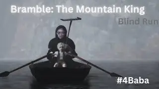 Blind Run #4 Baba Bramble: The Mountain King Romania