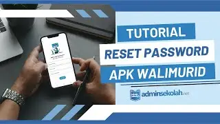 CARA RESET PASSWORD - APLIKASI WALIMURID ADMINSEKOLAH