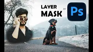 How to Use Layer Mask like a PRO | Photoshop for Beginners