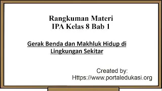 Rangkuman Materi IPA Kelas 8 Bab 1 | Gerak Benda dan Makhluk Hidup di Lingkungan Sekitar