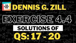 Ex 4.4: Q 17 - 20 | High-Order Differential Equations | Dennis G. Zill | Solutions | The Study Pod