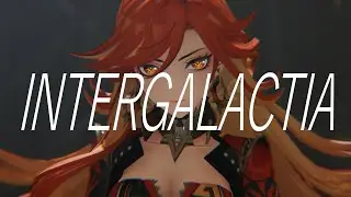 【原神/MMD】INTERGALACTIA【マーヴィカ】