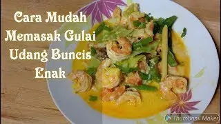 Cara Memasak Gulai Udang Buncis | Resep Udang Kuah Santan | Menu Vegetarian