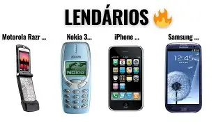 Celulares Lendários que Nunca serão esquecidos!