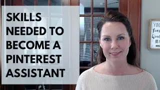 Skills Needed to Become a Pinterest VA